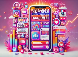 Instagram Isn’t Dead: 7 Content Types That Still Crush Engagement